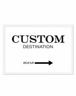 Custom Destination Poster | Personalise Me! Art Print