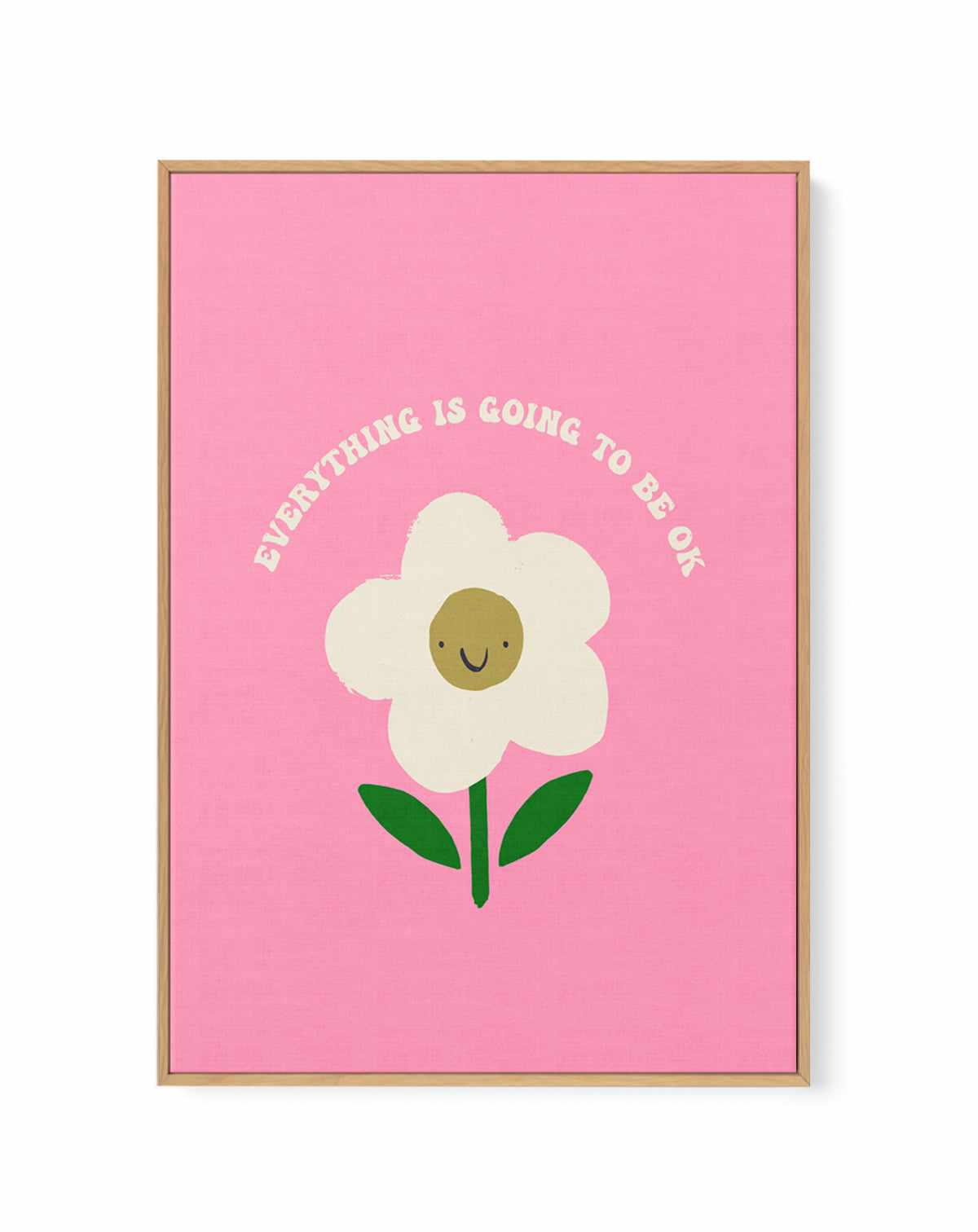 Everything is Going To Be Okay | Framed Canvas Art Print from Olive et Oriel where you can shop wallpaper and artworks online