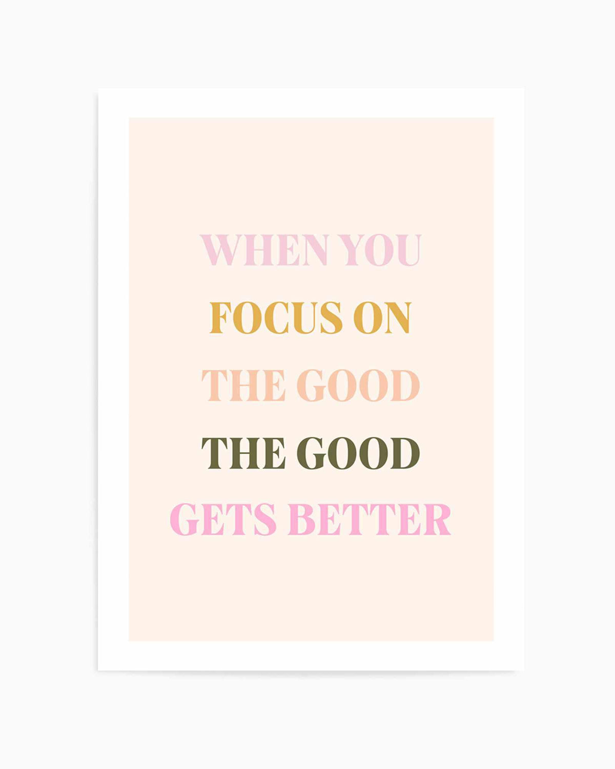 Focus On The Good | Art Print from Olive et Oriel where you can shop wallpaper and artworks online