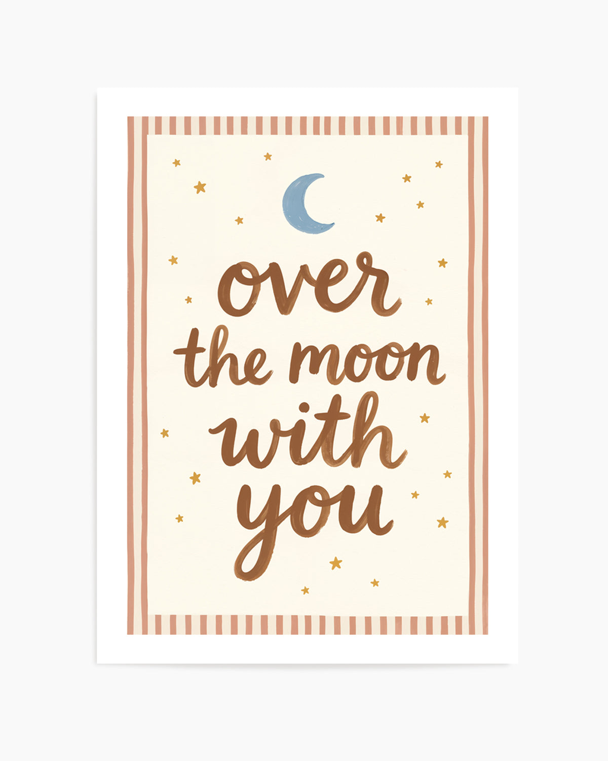 Over The Moon With You | Art Print