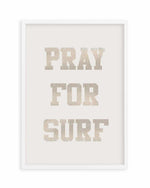Pray for Surf Art Print