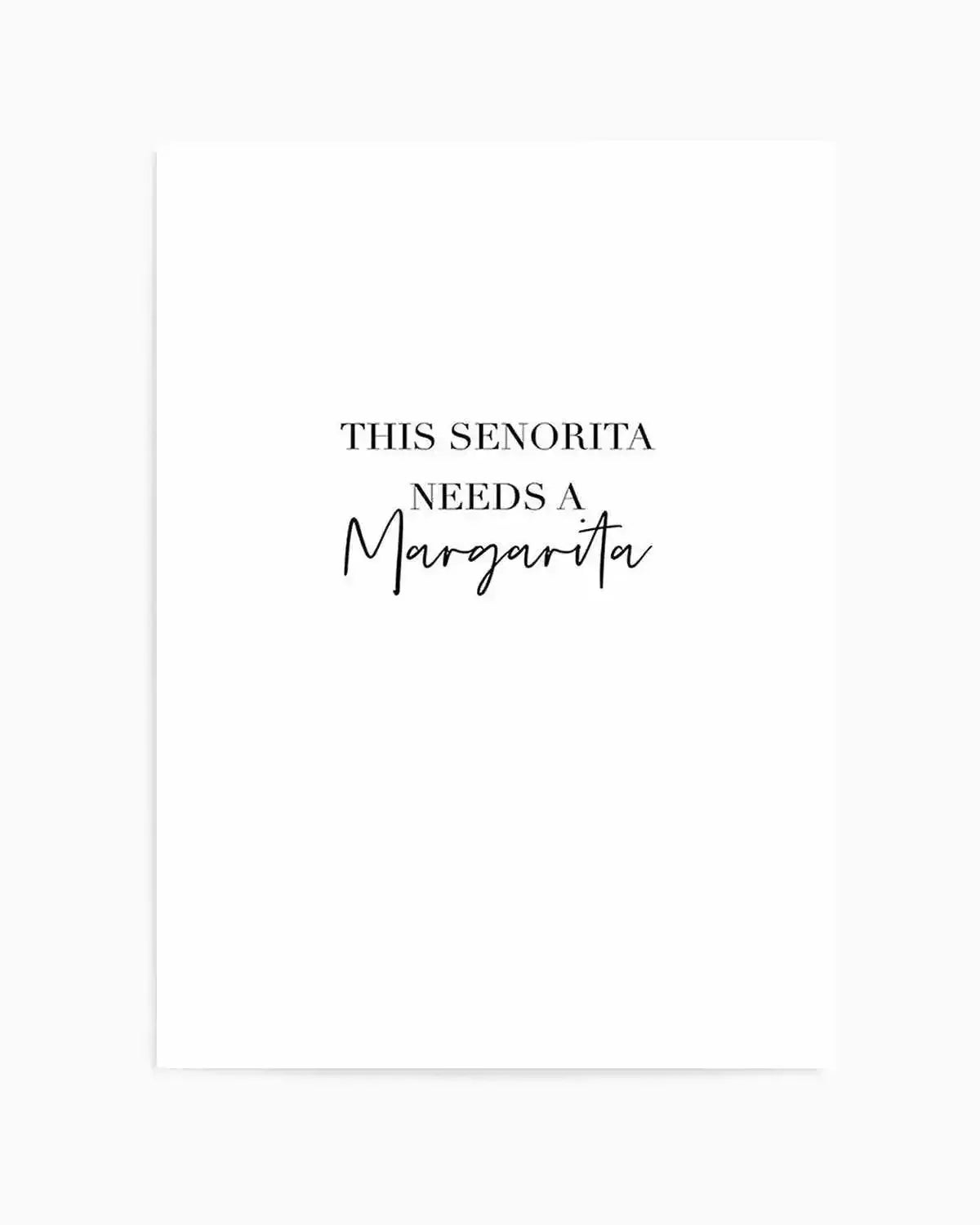 This Senorita Needs A Margarita Art Print from Olive et Oriel where you can shop wallpaper and artworks online