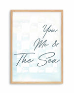 You Me & The Sea Art Print