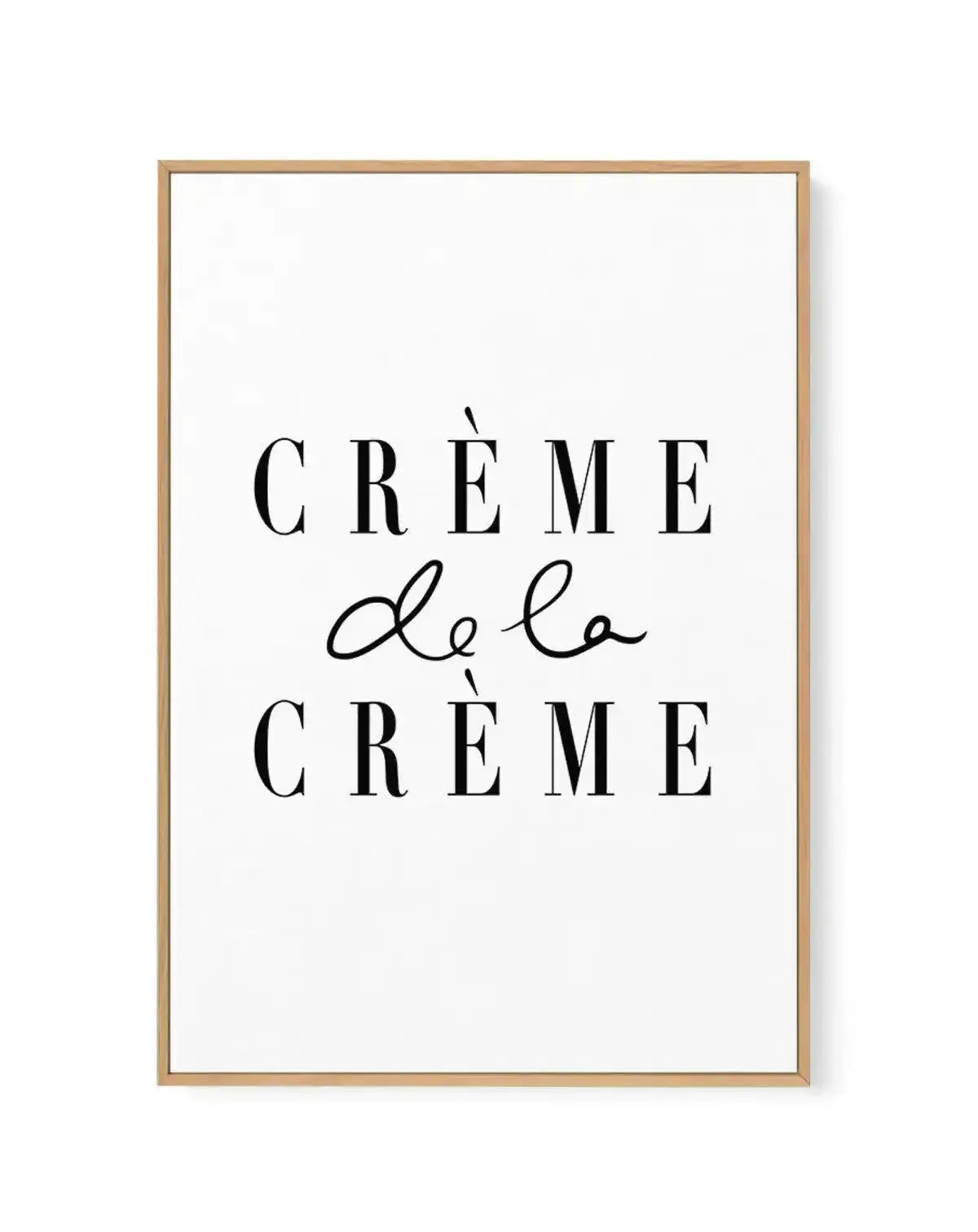 Creme de la Creme | Framed Canvas-CANVAS-You can shop wall art online with Olive et Oriel for everything from abstract art to fun kids wall art. Our beautiful modern art prints and canvas art are available from large canvas prints to wall art paintings and our proudly Australian artwork collection offers only the highest quality framed large wall art and canvas art Australia - You can buy fashion photography prints or Hampton print posters and paintings on canvas from Olive et Oriel and have the