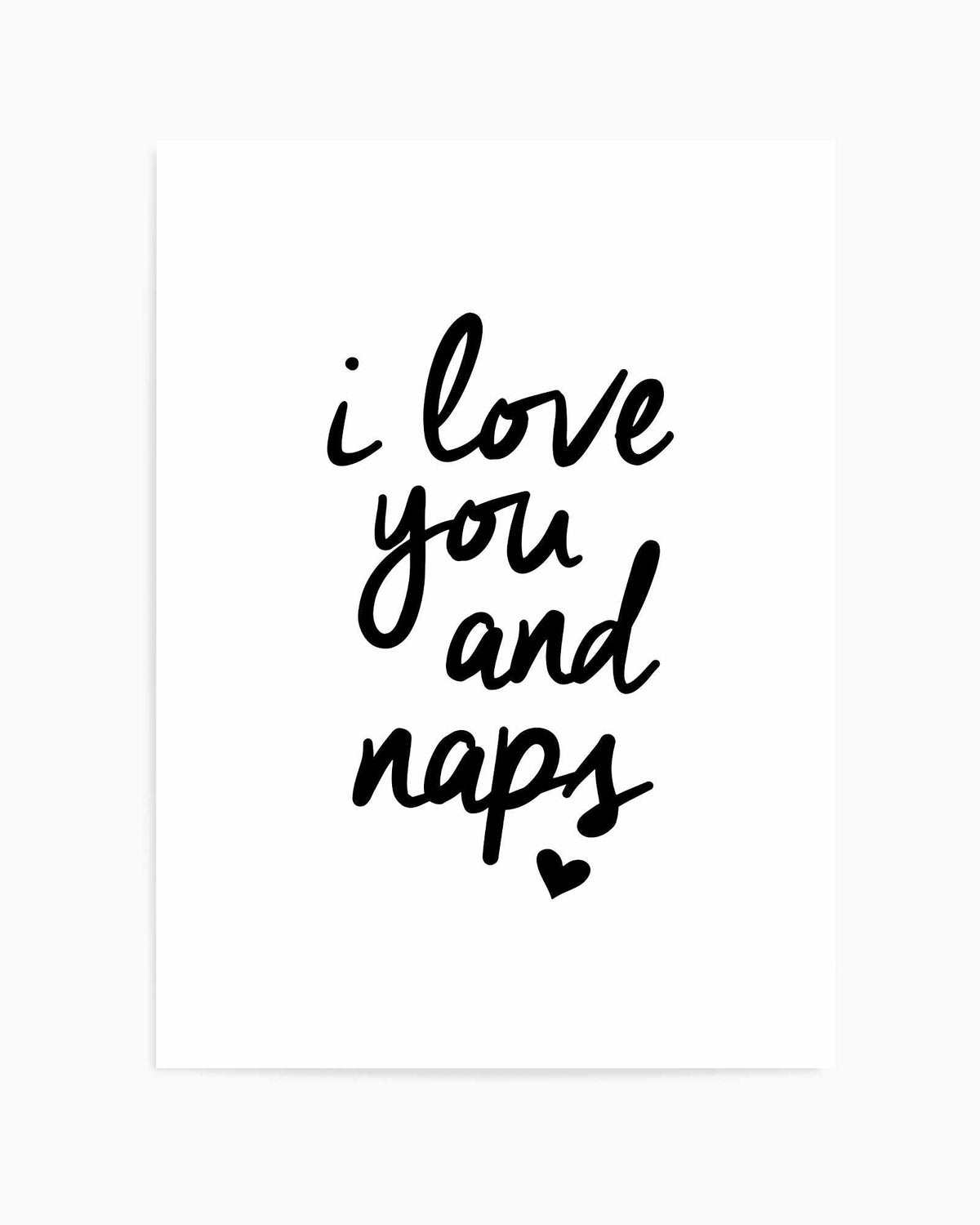 I Love You and Naps | Art Print from Olive et Oriel where you can shop wallpaper and artworks online