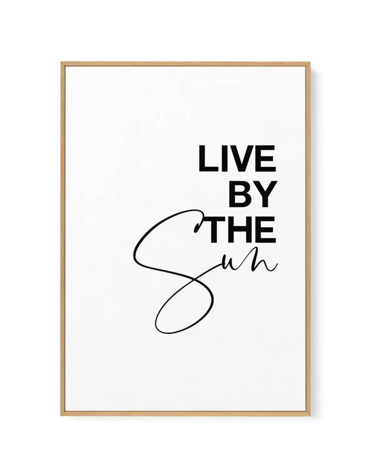 Live By The Sun | Framed Canvas-CANVAS-You can shop wall art online with Olive et Oriel for everything from abstract art to fun kids wall art. Our beautiful modern art prints and canvas art are available from large canvas prints to wall art paintings and our proudly Australian artwork collection offers only the highest quality framed large wall art and canvas art Australia - You can buy fashion photography prints or Hampton print posters and paintings on canvas from Olive et Oriel and have them