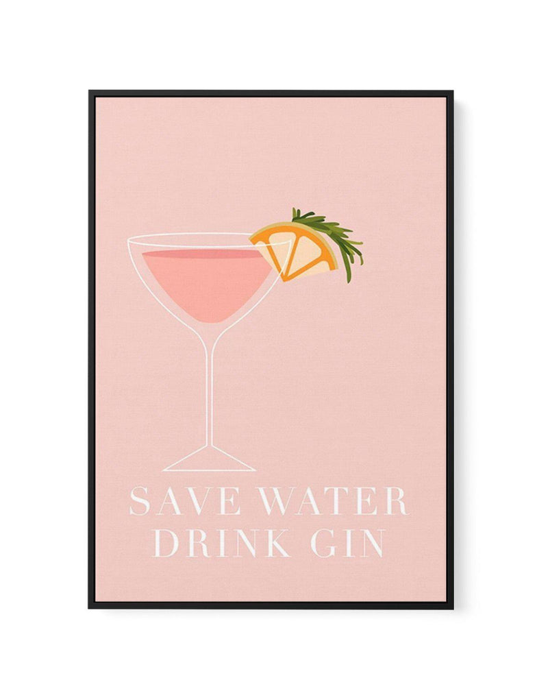 Save Water, Drink Gin | Framed Canvas-CANVAS-You can shop wall art online with Olive et Oriel for everything from abstract art to fun kids wall art. Our beautiful modern art prints and canvas art are available from large canvas prints to wall art paintings and our proudly Australian artwork collection offers only the highest quality framed large wall art and canvas art Australia - You can buy fashion photography prints or Hampton print posters and paintings on canvas from Olive et Oriel and have