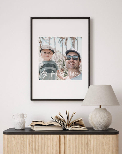 So Much Love | Custom Photo Design Art Print-PRINT-Olive et Oriel-Family Photos-Buy-Australian-Art-Prints-Online-with-Olive-et-Oriel-Your-Artwork-Specialists-Austrailia-Decorate-With-Coastal-Photo-Wall-Art-Prints-From-Our-Beach-House-Artwork-Collection-Fine-Poster-and-Framed-Artwork