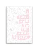 I Love You To Moon + Back | 3 Colour Options Art Print-PRINT-Olive et Oriel-Olive et Oriel-A5 | 5.8" x 8.3" | 14.8 x 21cm-Unframed Art Print-With White Border-Buy-Australian-Art-Prints-Online-with-Olive-et-Oriel-Your-Artwork-Specialists-Austrailia-Decorate-With-Coastal-Photo-Wall-Art-Prints-From-Our-Beach-House-Artwork-Collection-Fine-Poster-and-Framed-Artwork