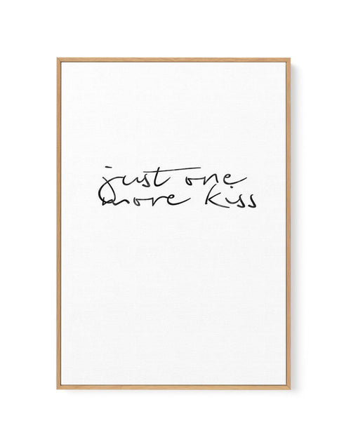 Just One More Kiss | PT | Framed Canvas-CANVAS-You can shop wall art online with Olive et Oriel for everything from abstract art to fun kids wall art. Our beautiful modern art prints and canvas art are available from large canvas prints to wall art paintings and our proudly Australian artwork collection offers only the highest quality framed large wall art and canvas art Australia - You can buy fashion photography prints or Hampton print posters and paintings on canvas from Olive et Oriel and ha