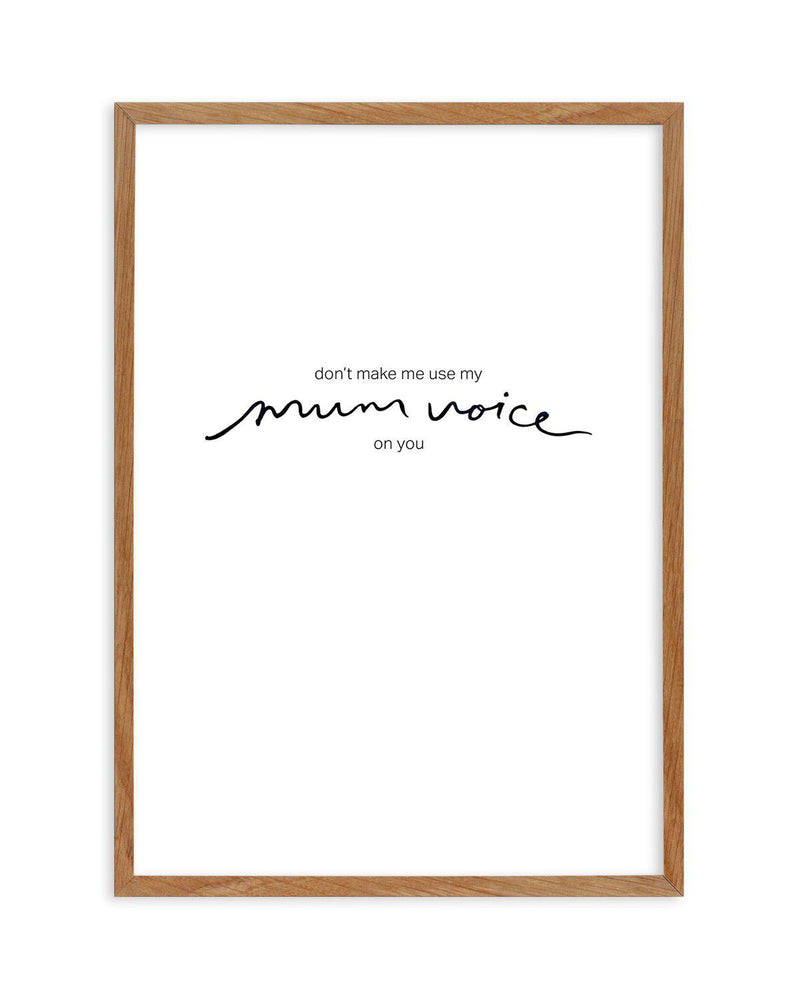 Mum Voice | Hand scripted Art Print-PRINT-Olive et Oriel-Olive et Oriel-50x70 cm | 19.6" x 27.5"-Walnut-With White Border-Buy-Australian-Art-Prints-Online-with-Olive-et-Oriel-Your-Artwork-Specialists-Austrailia-Decorate-With-Coastal-Photo-Wall-Art-Prints-From-Our-Beach-House-Artwork-Collection-Fine-Poster-and-Framed-Artwork