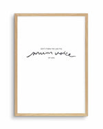 Mum Voice | Hand scripted Art Print-PRINT-Olive et Oriel-Olive et Oriel-A5 | 5.8" x 8.3" | 14.8 x 21cm-Oak-With White Border-Buy-Australian-Art-Prints-Online-with-Olive-et-Oriel-Your-Artwork-Specialists-Austrailia-Decorate-With-Coastal-Photo-Wall-Art-Prints-From-Our-Beach-House-Artwork-Collection-Fine-Poster-and-Framed-Artwork