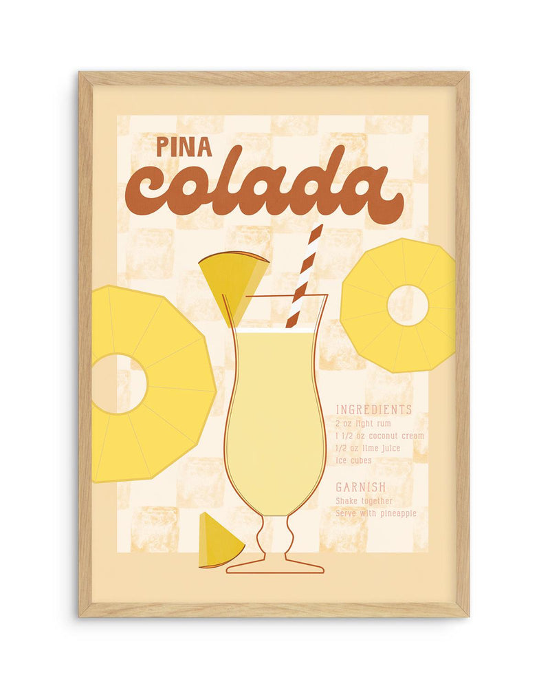 Pina Colada Art Print-PRINT-Olive et Oriel-Olive et Oriel-A5 | 5.8" x 8.3" | 14.8 x 21cm-Oak-With White Border-Buy-Australian-Art-Prints-Online-with-Olive-et-Oriel-Your-Artwork-Specialists-Austrailia-Decorate-With-Coastal-Photo-Wall-Art-Prints-From-Our-Beach-House-Artwork-Collection-Fine-Poster-and-Framed-Artwork