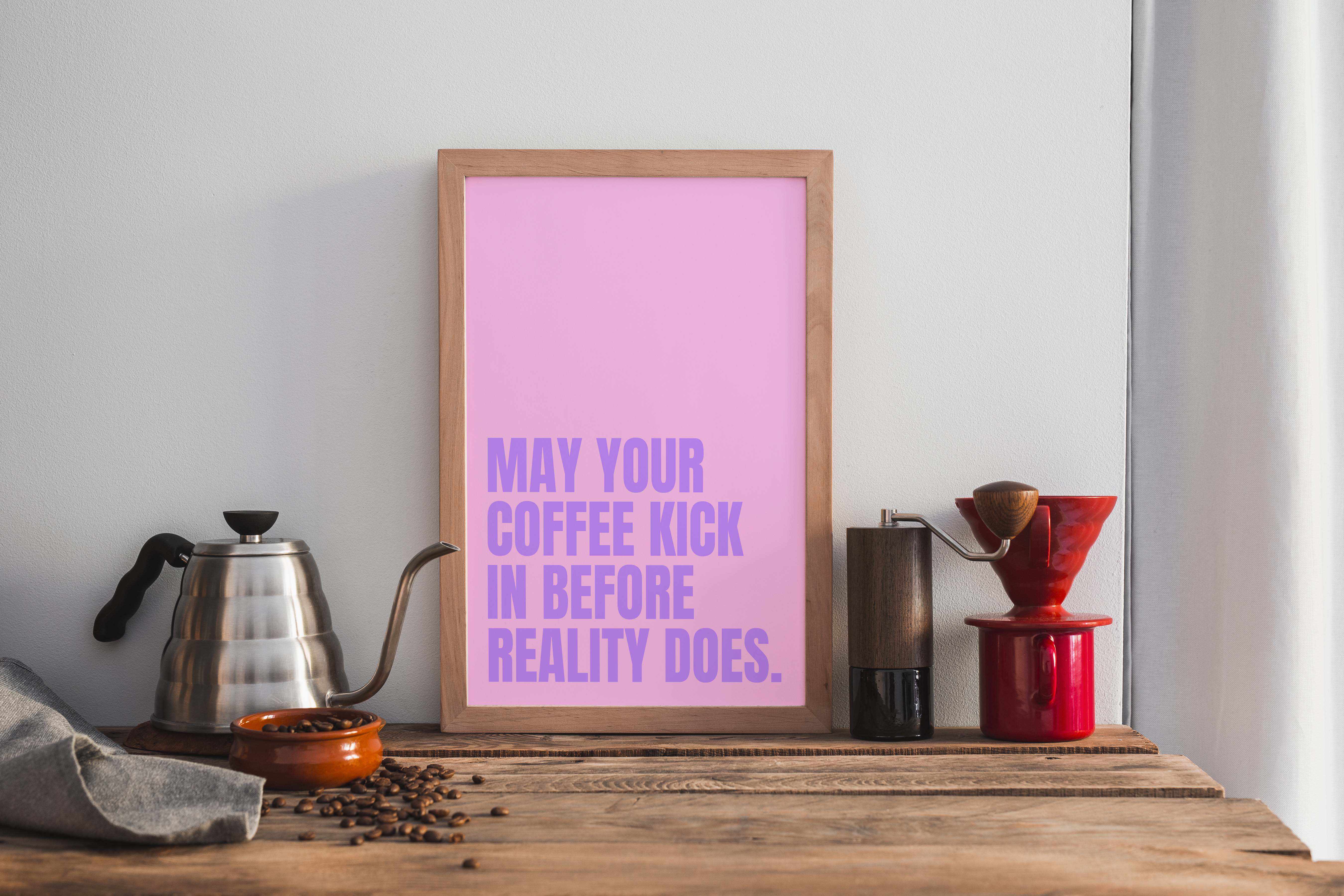 May Your Coffee Kick In by Athene Fritsch | Art Print