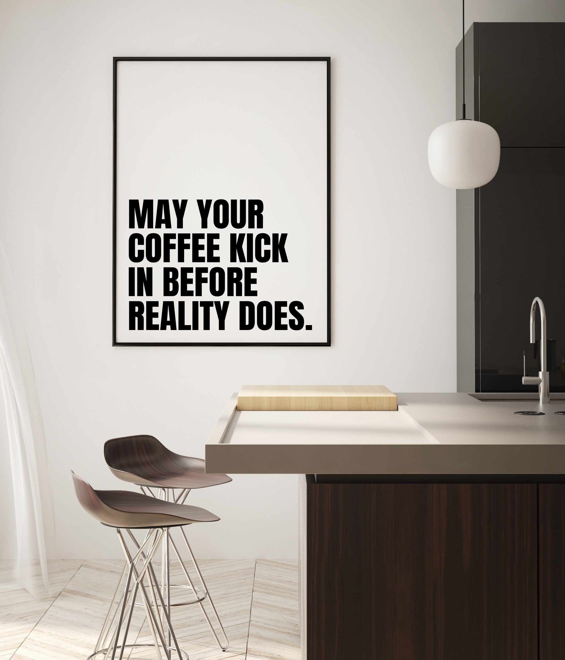 May Your Coffee Kick In Before Reality Does by Athene Fritsch | Art Print