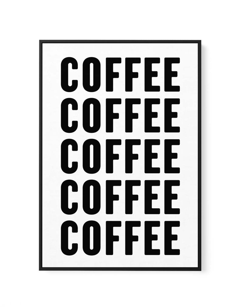 Coffee Coffee Coffee by Athene Fritsch | Framed Canvas Art Print