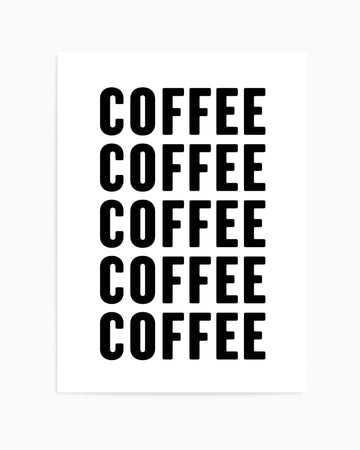Coffee Coffee Coffee by Athene Fritsch | Art Print from Olive et Oriel where you can shop wallpaper and artworks online