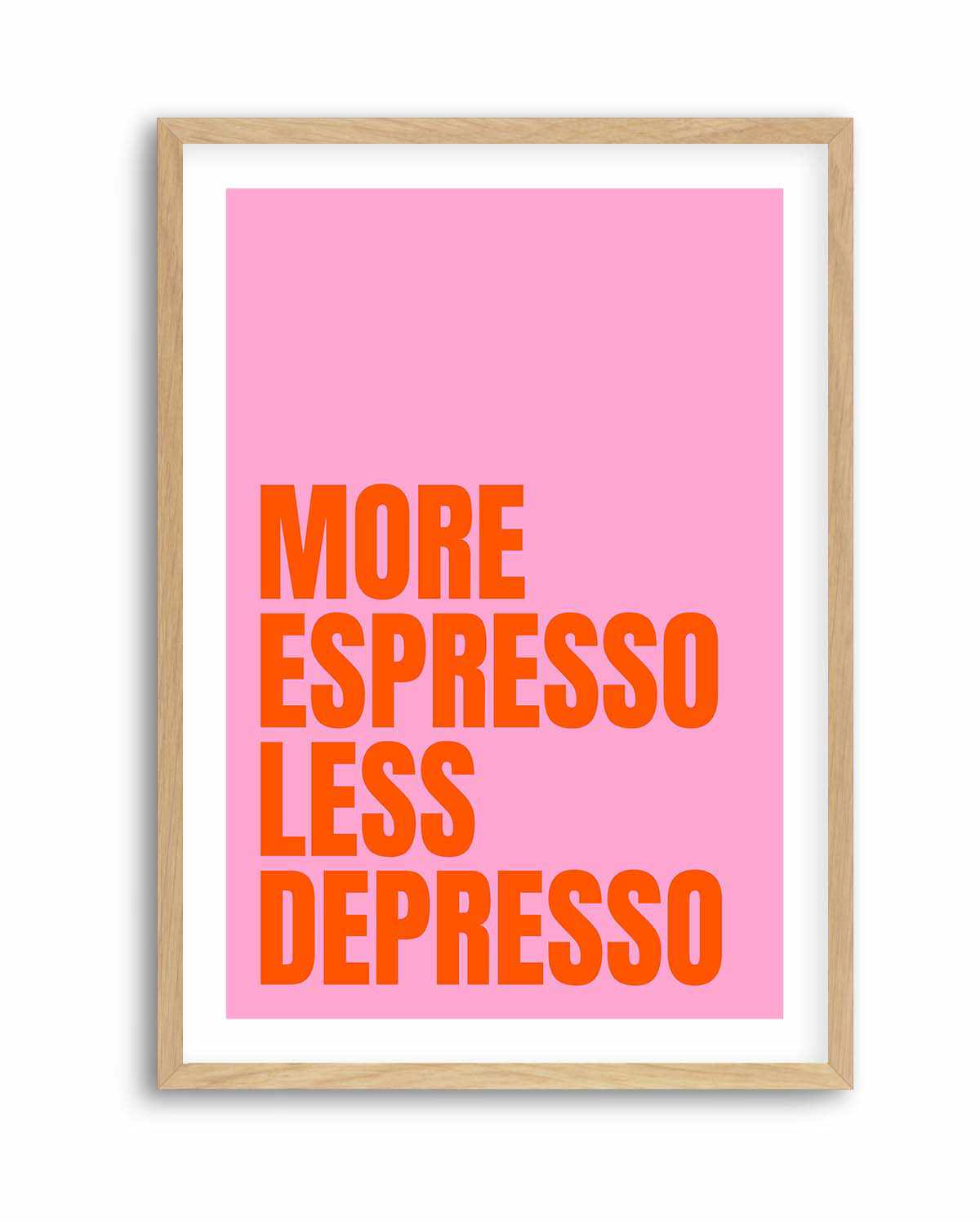 More Espresso Less Depresso by Athene Fritsch | Art Print