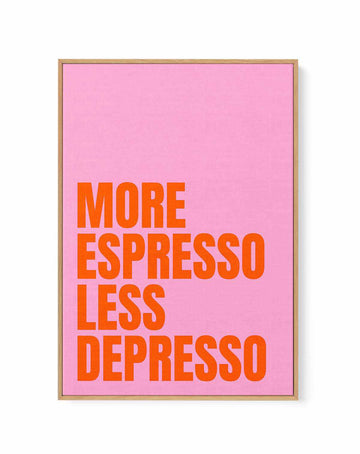 More Espresso Less Depresso by Athene Fritsch | Framed Canvas Art Print from Olive et Oriel where you can shop wallpaper and artworks online