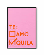 Te Amo Tequila By Athene Fritsch | Framed Canvas Art Print