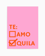Te Amo Tequila By Athene Fritsch | Art Print
