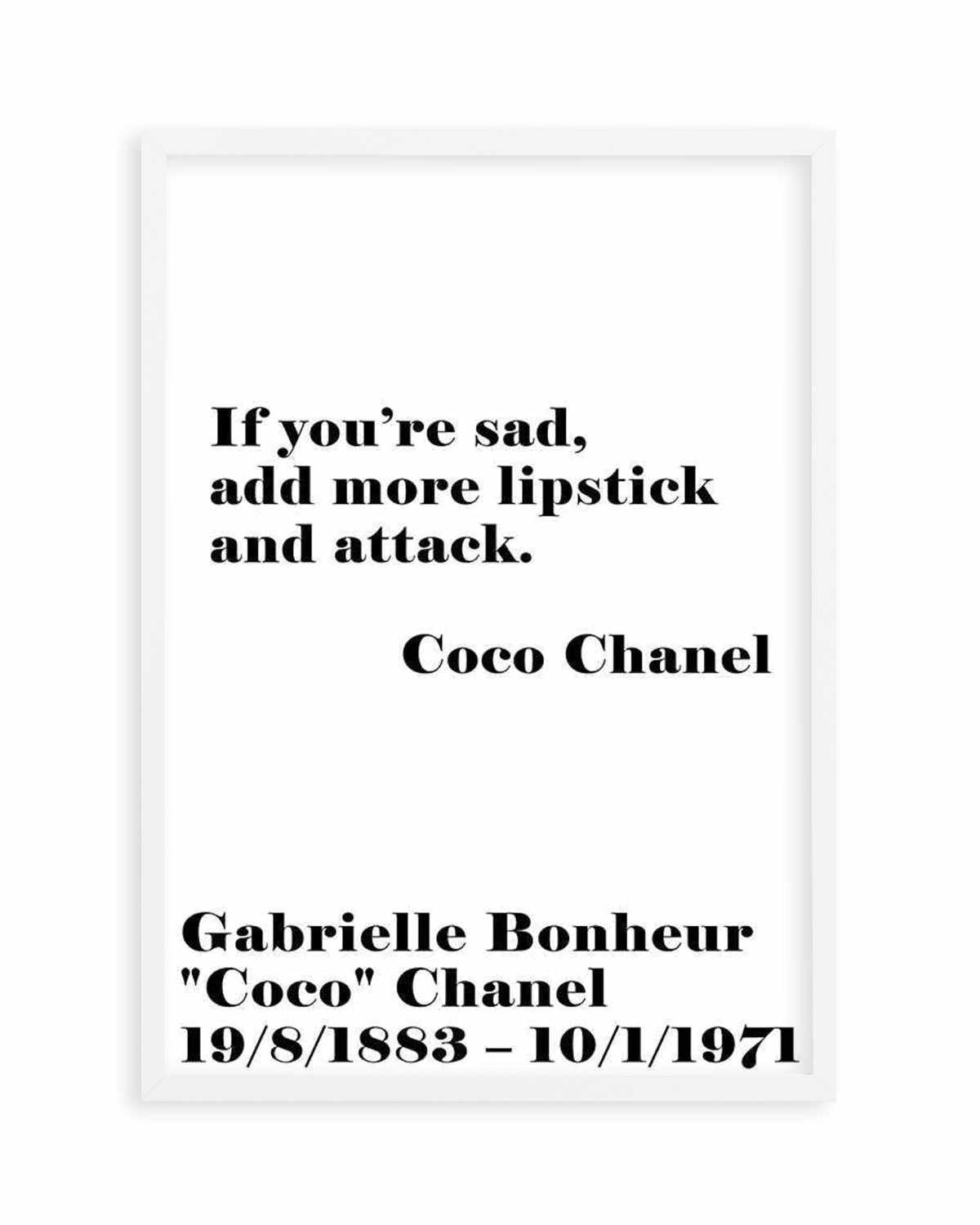 Add More Lipstick - Coco Chanel Art Print