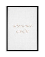 Adventure Awaits on Linen | 3 Colour Options Art Print