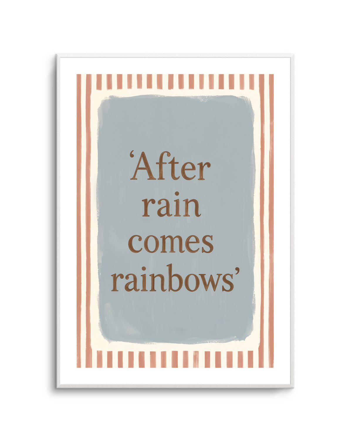 After Rain Comes Rainbows | Art Print