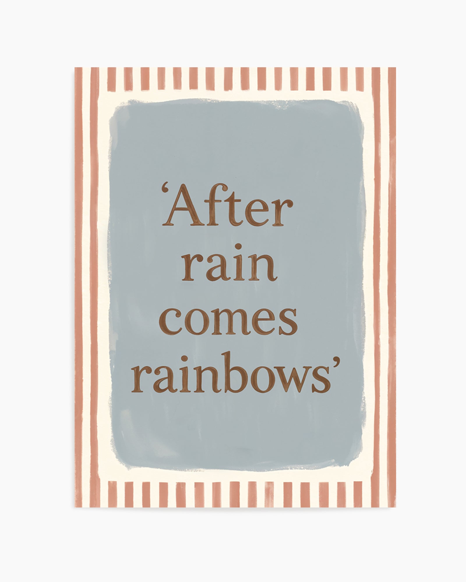 After Rain Comes Rainbows | Art Print