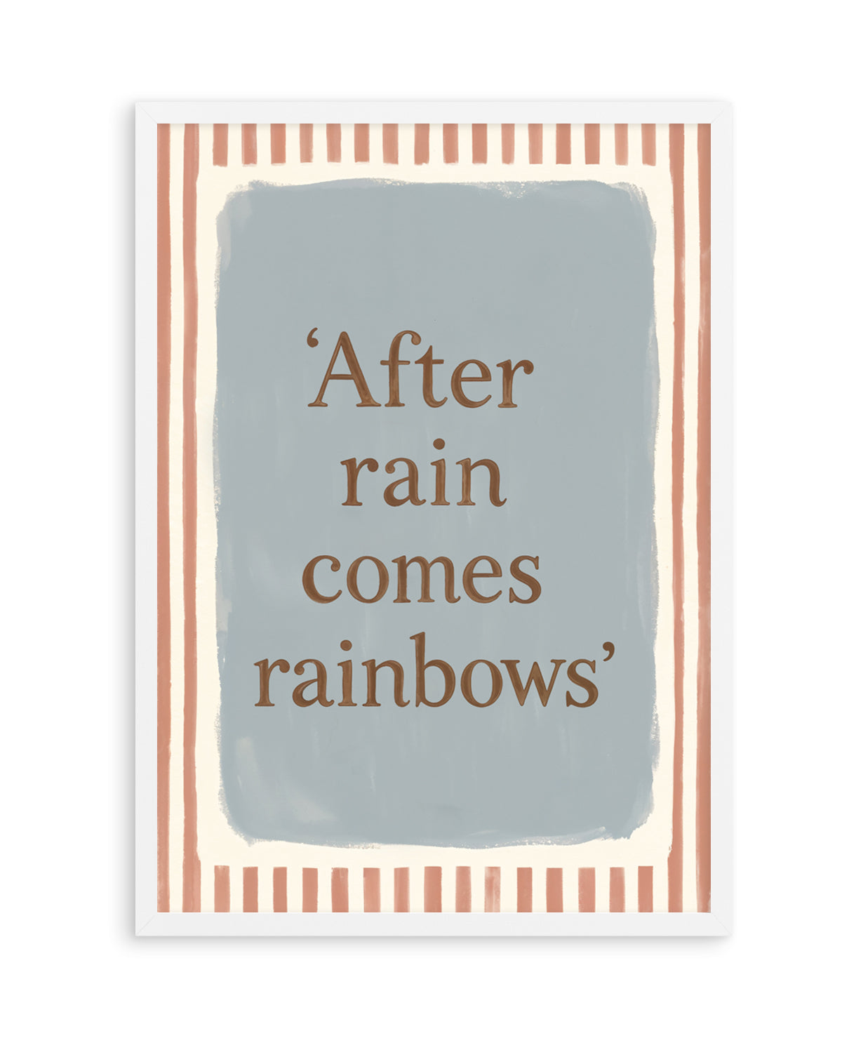 After Rain Comes Rainbows | Art Print