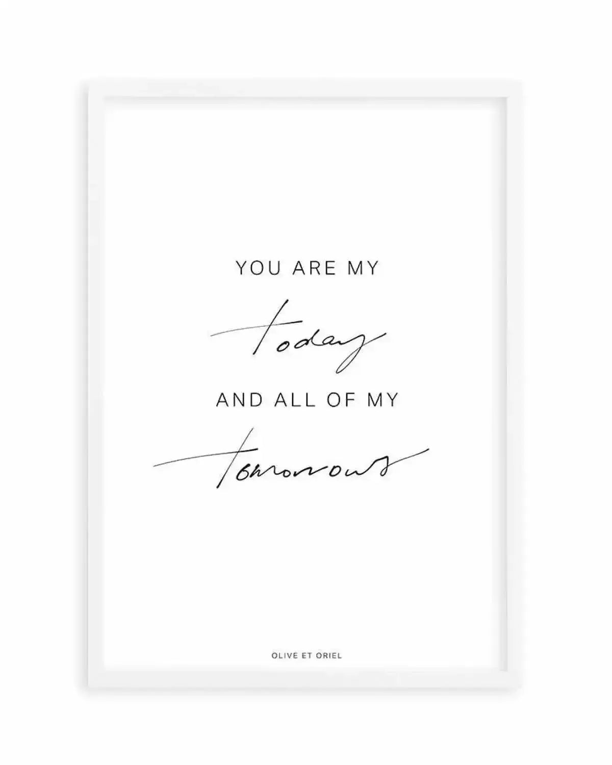 All Of My Tomorrows | Hand scripted Art Print from Olive et Oriel where you can shop wallpaper and artworks online