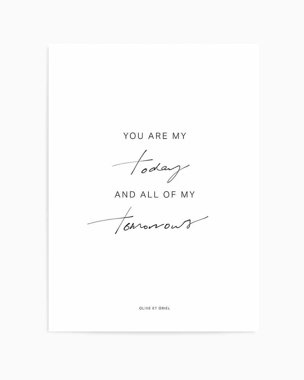 All Of My Tomorrows | Hand scripted Art Print