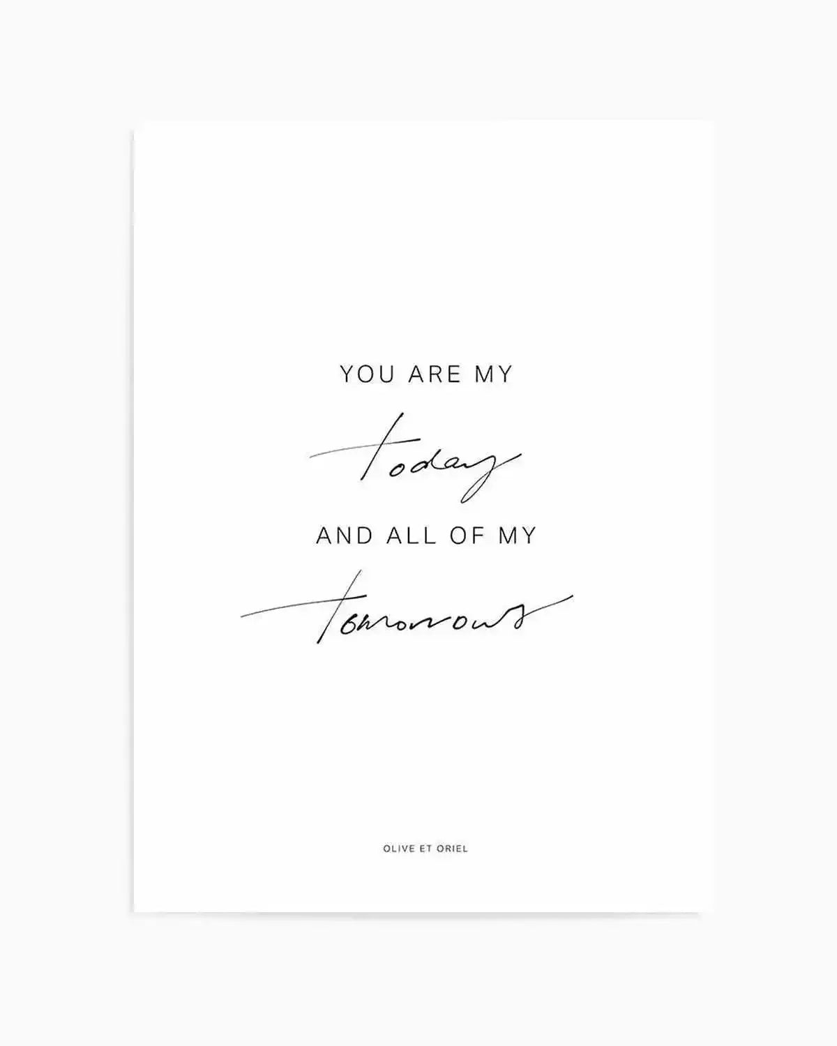 All Of My Tomorrows | Hand scripted Art Print from Olive et Oriel where you can shop wallpaper and artworks online