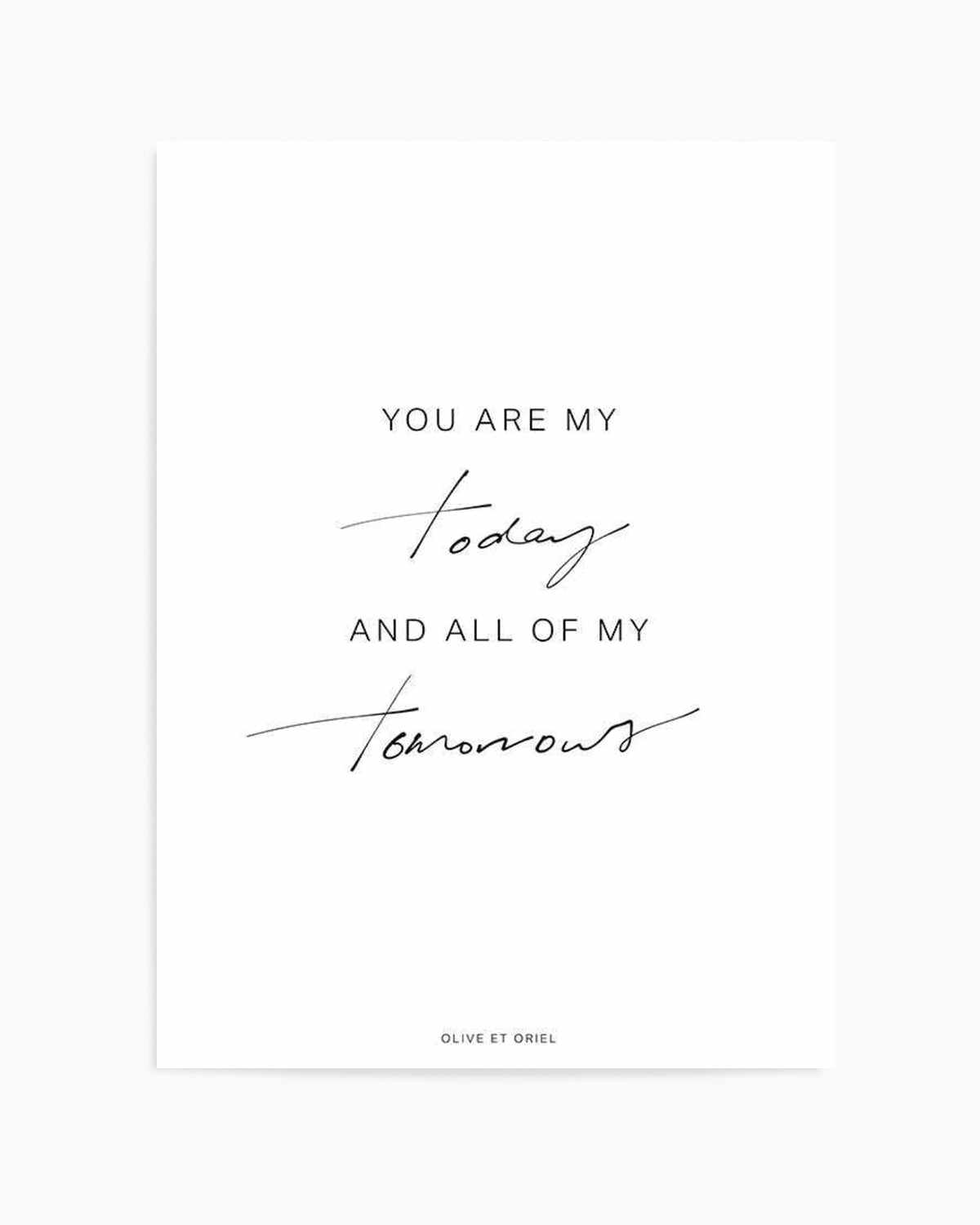 All Of My Tomorrows | Hand scripted Art Print