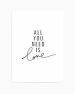 All You Need Is Love Art Print