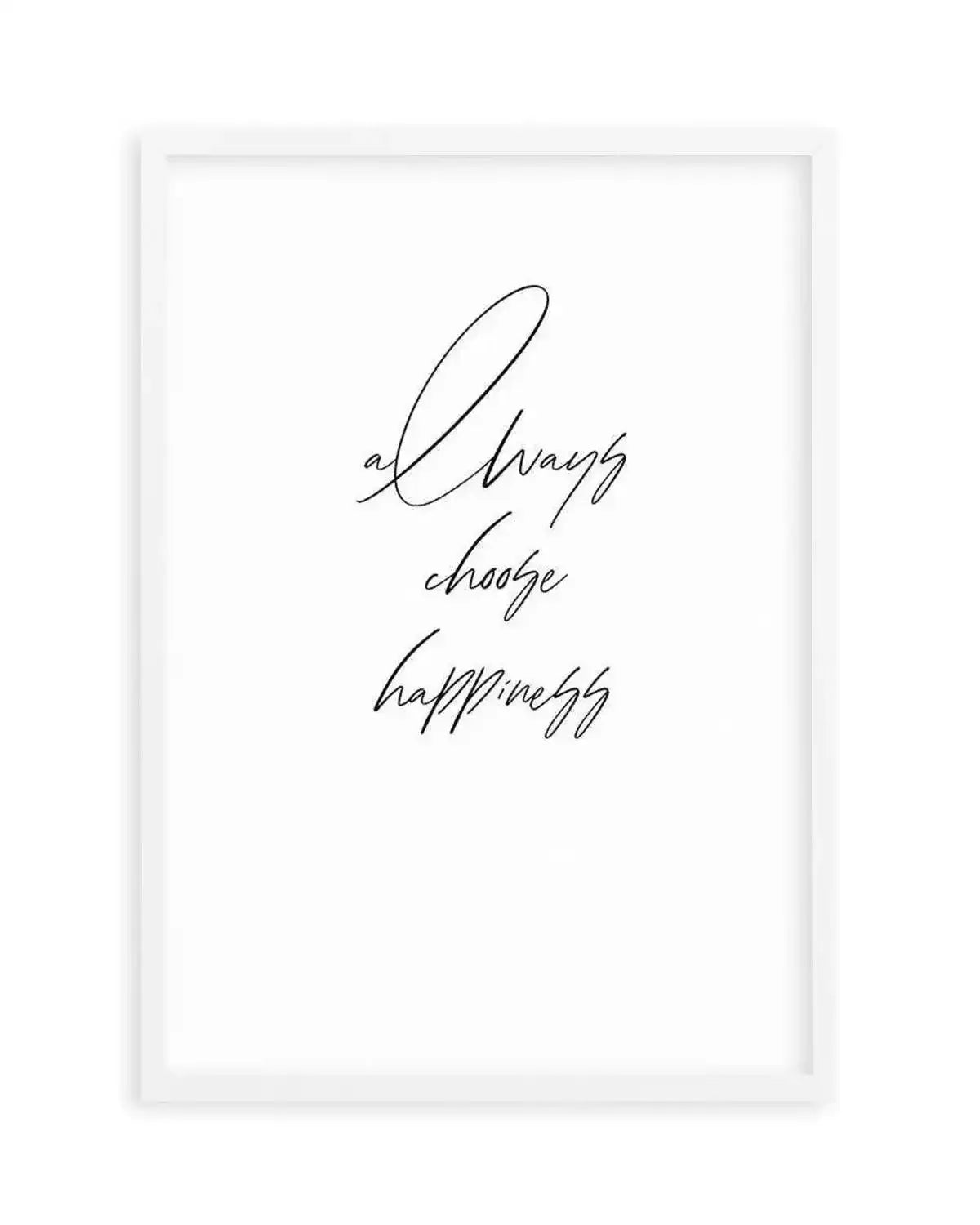 Always Choose Happiness Art Print from Olive et Oriel where you can shop wallpaper and artworks online