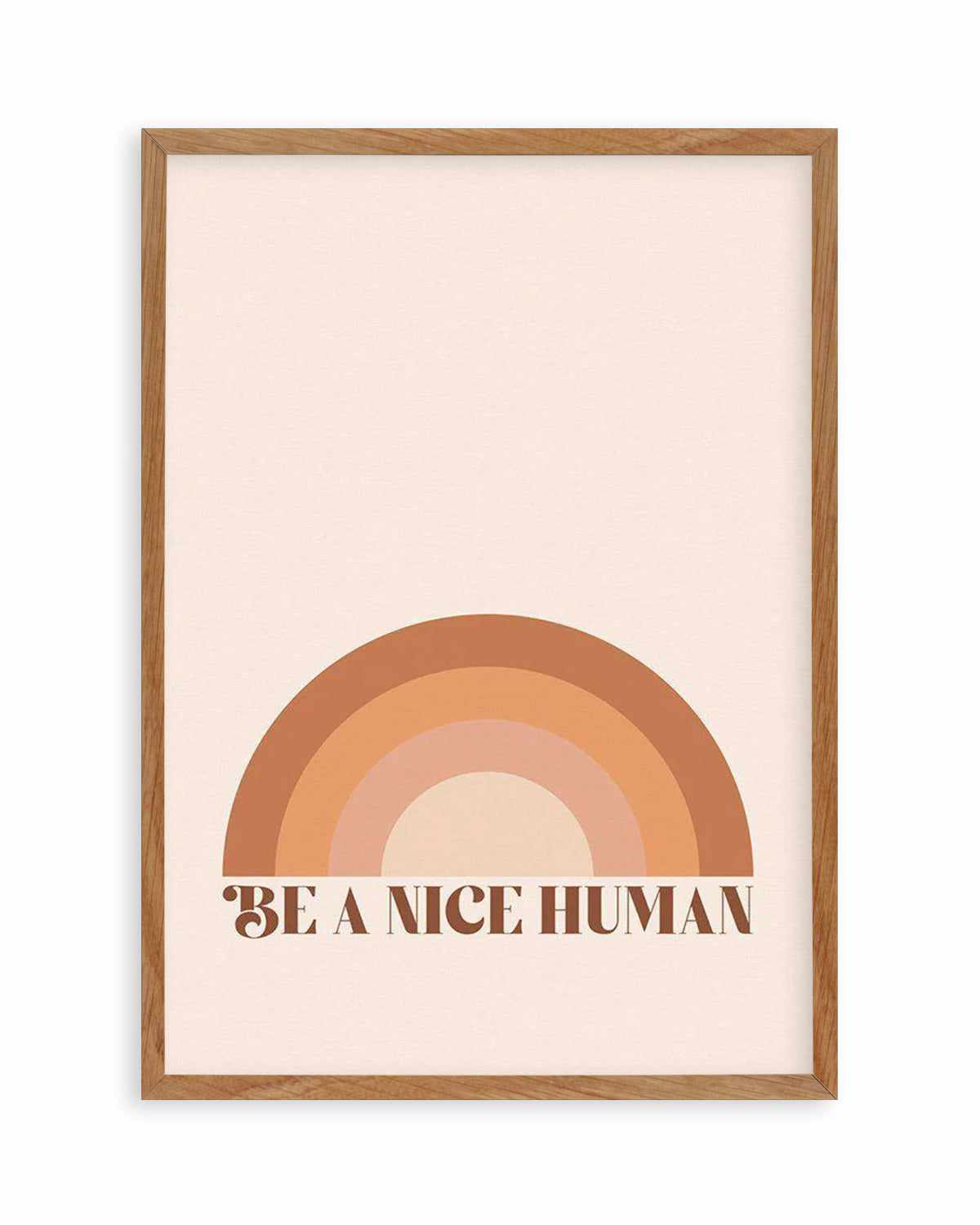 Be A Nice Human Art Print