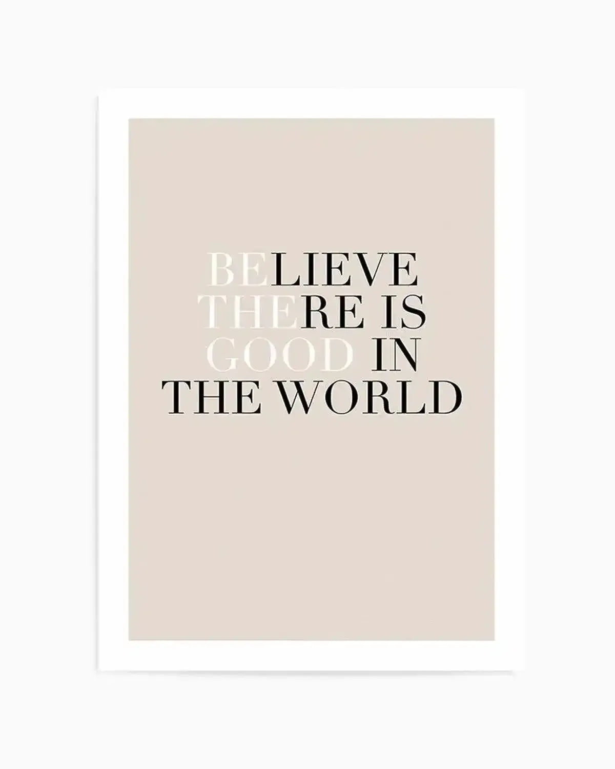 Be The Good Art Print from Olive et Oriel where you can shop wallpaper and artworks online