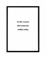 Be The Reason Art Print