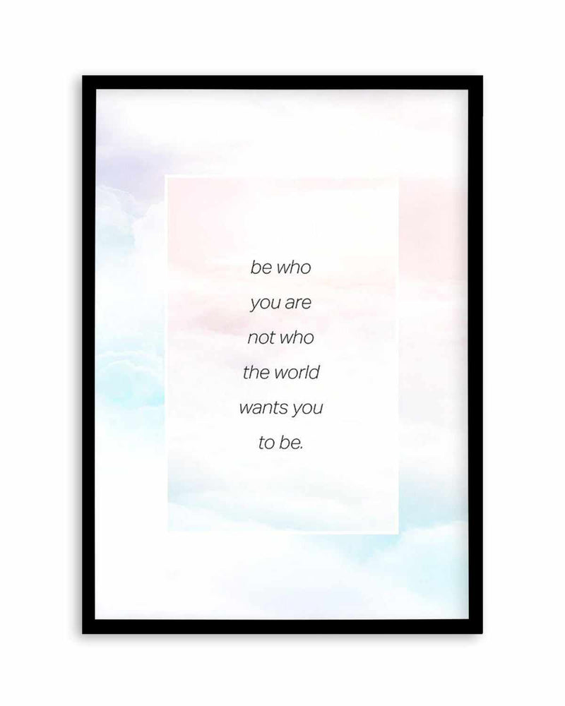 Be Who You Are | Rainbow Art Print