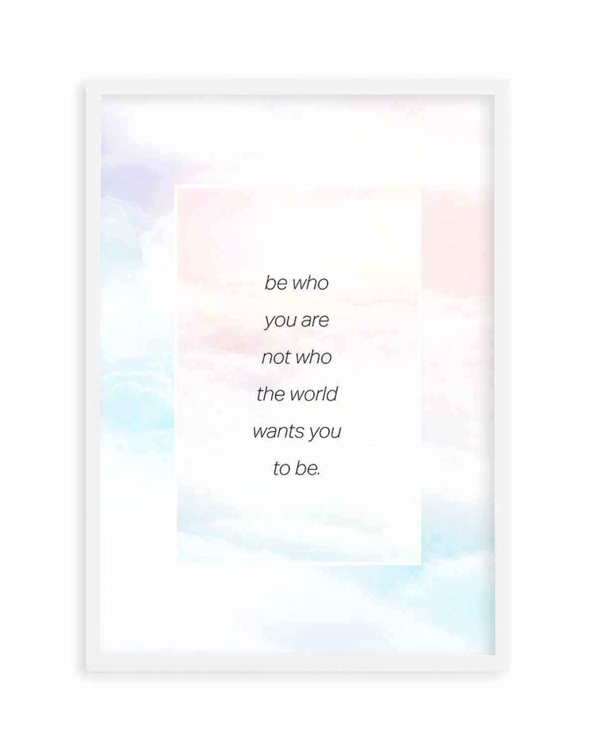 Be Who You Are | Rainbow Art Print