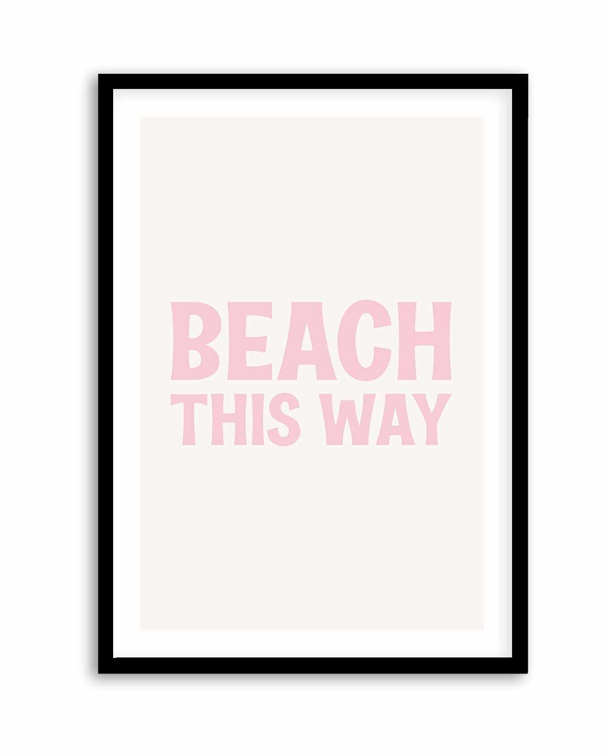 Beach This Way | Art Print from Olive et Oriel where you can shop wallpaper and artworks online