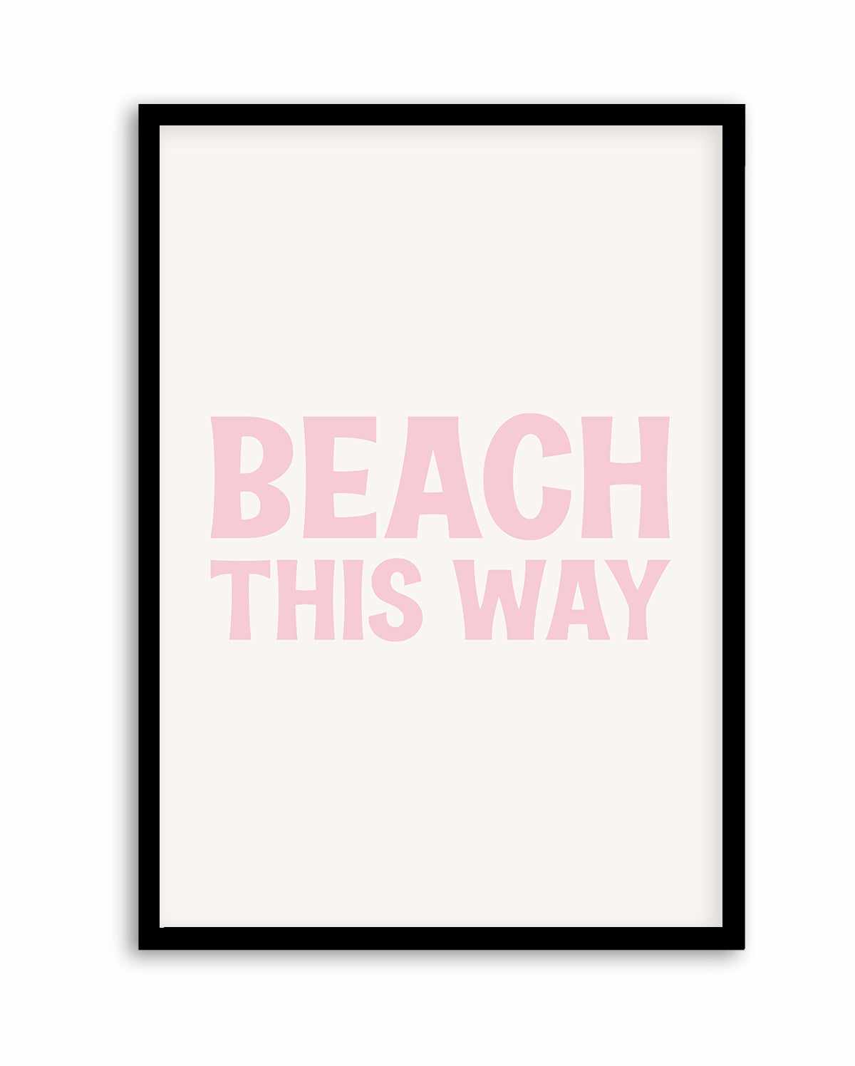 Beach This Way | Art Print from Olive et Oriel where you can shop wallpaper and artworks online