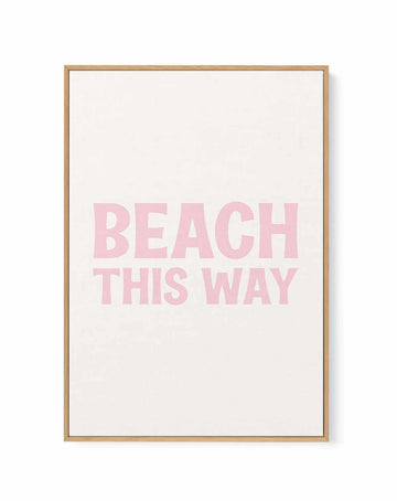 Beach This Way | Framed Canvas Art Print from Olive et Oriel where you can shop wallpaper and artworks online