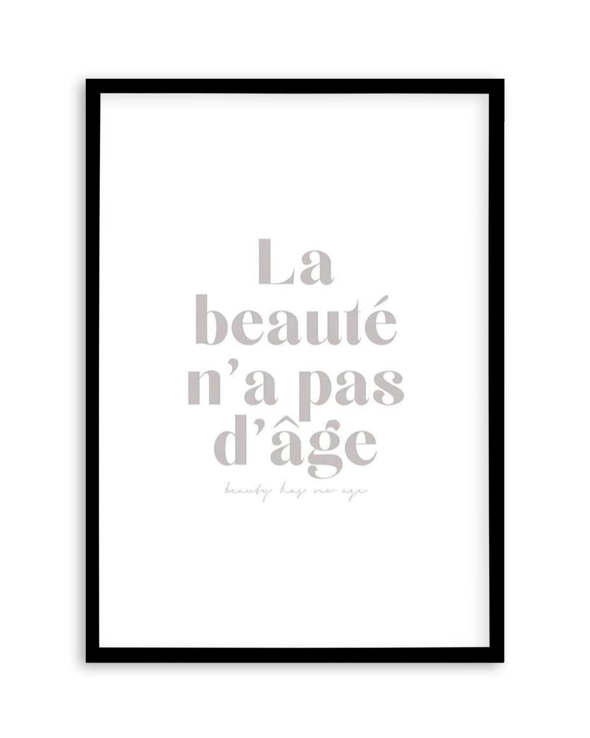 Beauty Has No Age Art Print