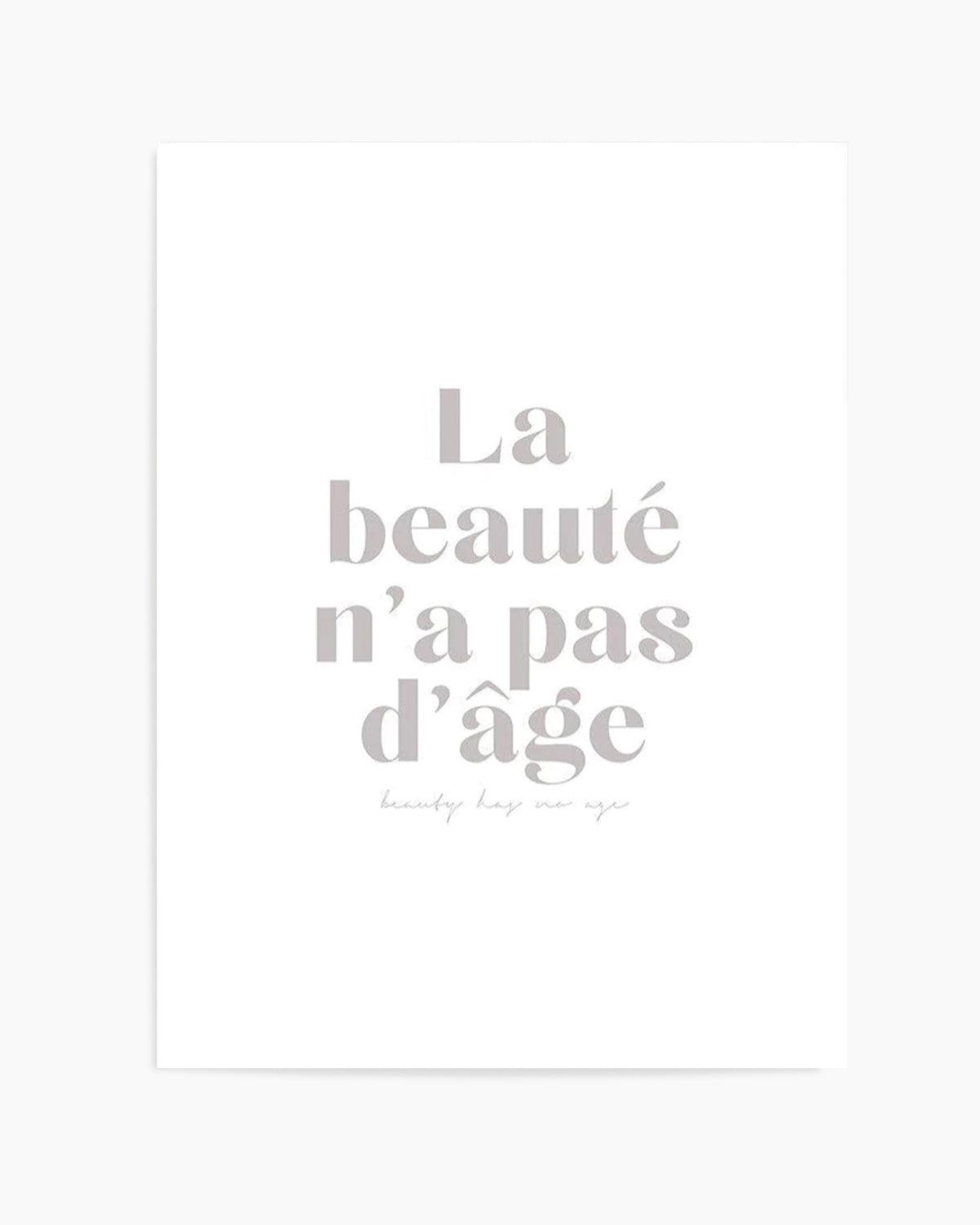 Beauty Has No Age Art Print