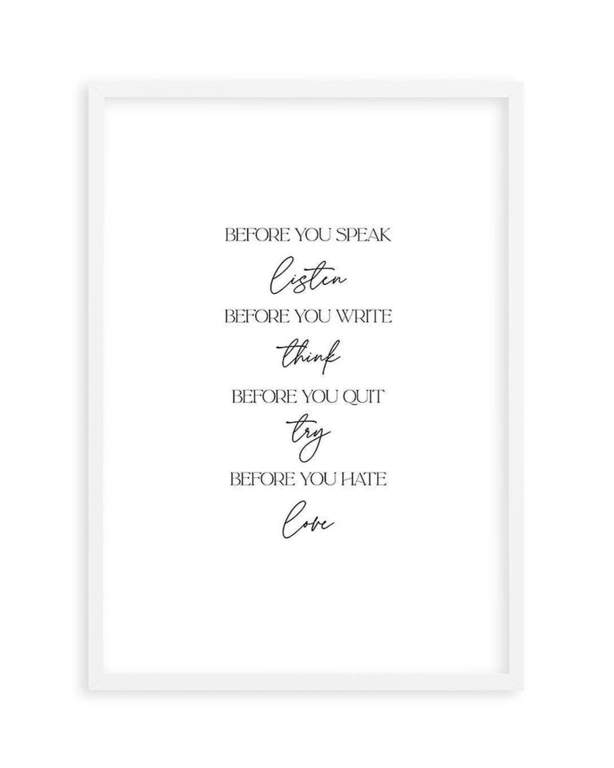 Before You Do Art Print