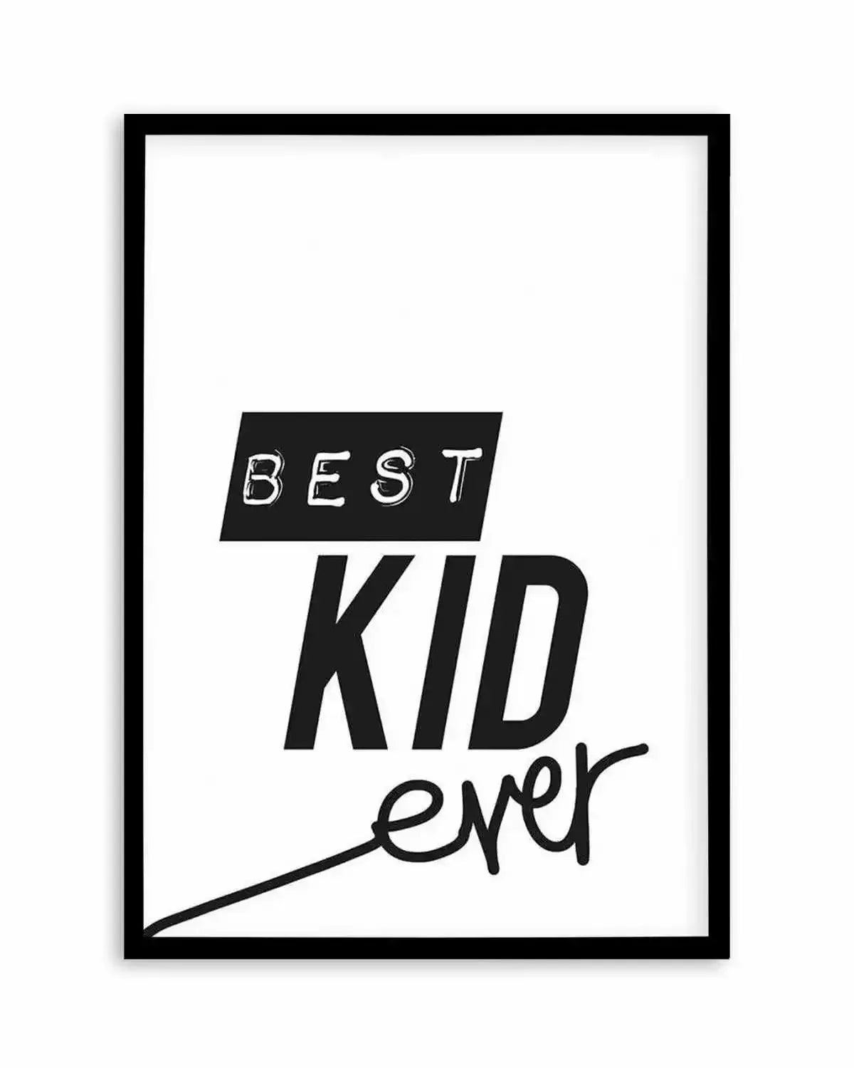 Best Kid Ever Art Print from Olive et Oriel where you can shop wallpaper and artworks online