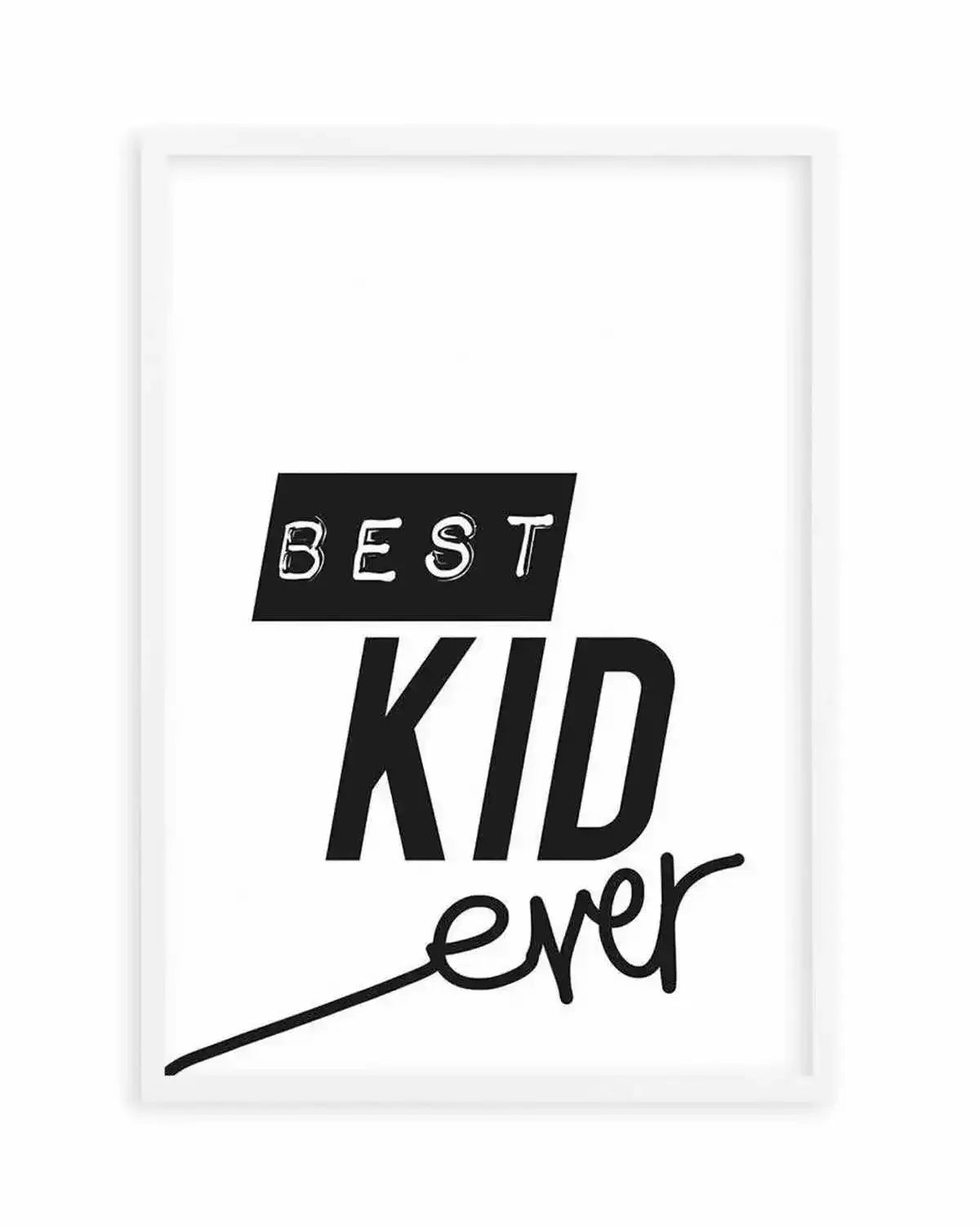 Best Kid Ever Art Print from Olive et Oriel where you can shop wallpaper and artworks online