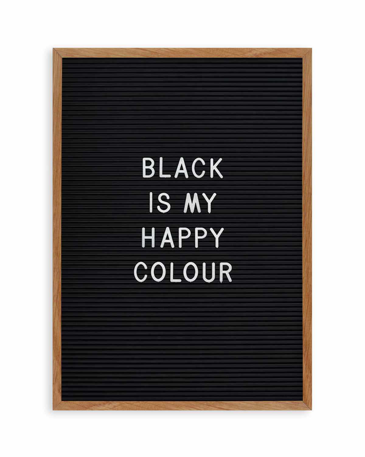 Black Is My Happy Colour Art Print